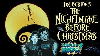 COUPLE OF NERDS:  THE NIGHTMARE BEFORE CHRISTMAS