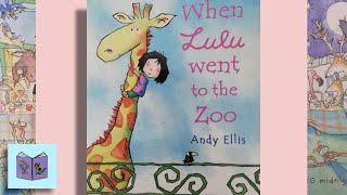 Sweet animal read aloud story - When Lulu went to the Zoo