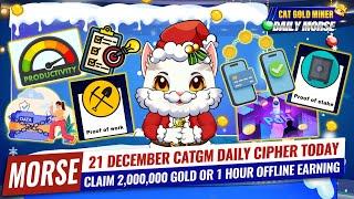 21 December CATGM Daily Cipher Today️CAT GOLD MINER OFFICIAL