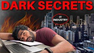 Dark Secrets You Must Know About IT Jobs/Industry