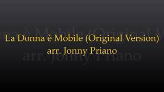 La Donna è Mobile (Original Version) arr. Jonny Priano