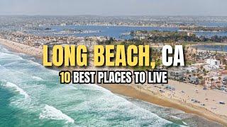 10 Best Places to Live in Long Beach - Long Beach, California