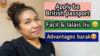 Oinsa atu apply ba British Passport?