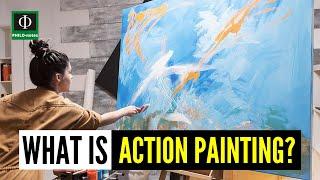 What is Action Painting? (See link below for a video lecture on “What is Art?”)