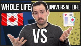 What is the Difference Whole Life VS Universal Life (Canada)