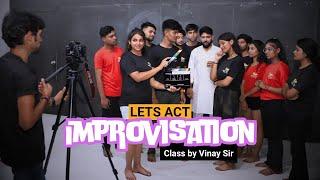 Unlock the secrets of character improvisation with Vinay Sir's expert training!