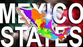 The STATES of MEXICO explained