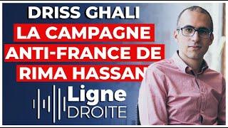 "Le discours de Rima Hassan est très toxique et dangereux !" - Driss Ghali