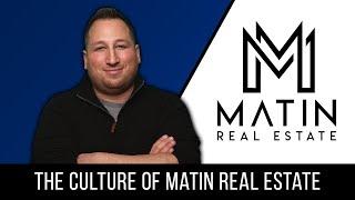 The Culture of Matin Real Estate