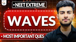 DAY 16 | WAVES  QUES PRACTICE FOR NEET | MOST IMPORTANT QUESTIONS |  QUALITY SPEAKS