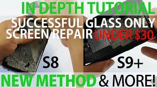 Glass only cracked screen repair on Samsung Galaxy S8 S9 Plus In depth how-to