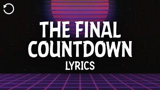 Europe - The Final Countdown (Lyrics)