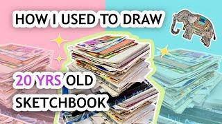 20 yrs Old Sketchbook Tour : Can't believe I did this stuff  | ART Journey #1