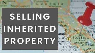 What You Need to Know About Selling an Inherited Property in Florida