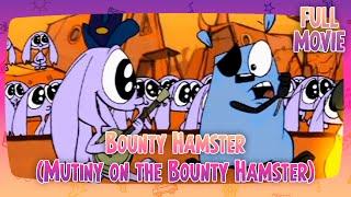 Bounty Hamster (Mutiny on the Bounty Hamster) | English Full Movie | Animation Action Comedy