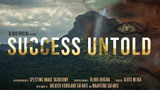 Blood Origins Documentary: Success Untold