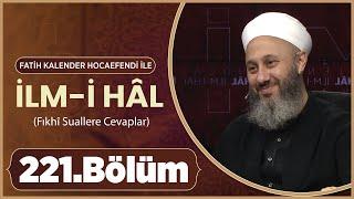 Fatih KALENDER Hocaefendi İle İlm-i Hâl 221. Bölüm - 2 Ekim 2024 Lâlegül TV