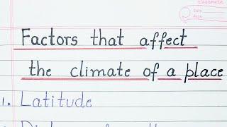 Factors that affect the climate of a place