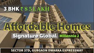 3 BHK Affordable Flat in Gurgaon | Signature Global Millennia 2 ~ Sector 37D, Dwarka Expressway