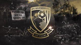  Celebrating our greatest moments | AFC Bournemouth's 125th Anniversary