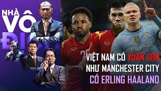 Xuân Son lên tuyển Việt Nam như Man City có Haaland | Nhà vô địch