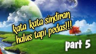  KATA-KATA SINDIRAN HALUS TAPI PEDAS ‼️ part 5