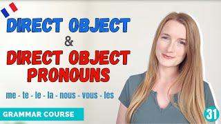 French Direct Object & Direct Object Pronouns (cod) // French Grammar Course // Lesson 31 