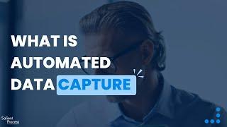 What is Automated Data Capture?