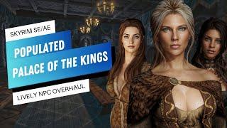 Skyrim Mod: Populated Palace Of The Kings (PS4/XBOX1/PC)