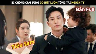 Bị Chồng Cắm Sừng Cô Hốt Luôn Tổng Tài Nghìn Tỷ | Review phim Hàn