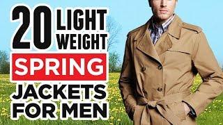 20 Spring Jackets EVERY Man Should Own | Best Lightweight Coats To Buy For Men