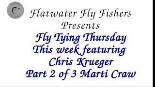 Flatwater Fly Fishers hosted Chris Krueger tying some of his signature flys