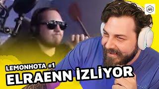 ELRAENN LEMONHOTA LİMON TAYFA DERLEMESİ #1 İZLİYOR