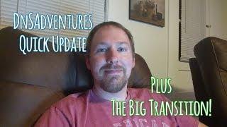 DnSAdventures - The Big Transition Part 1