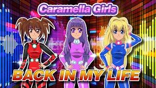 Caramella Girls - Back In My Life