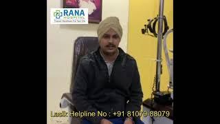 A Guy From Ludhiana Sharing Lasik Surgery Review at Rana Eye Hospital