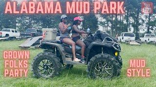 ALABAMA MUD PARK | GROWN FOLKS PARTY | MUD STYLE | #AMP