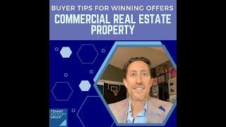 Buyer Tips for Winning Offers - Commercial Real Estate Property