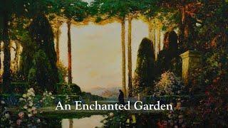 An Enchanted Garden