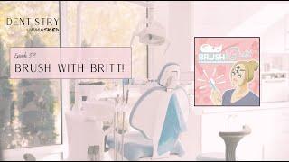 Brush with Britt Glauz, RDH!