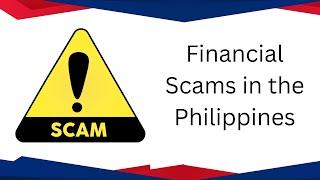 Exposing Financial Scams in the Philippines: How to Stay Safe and Savvy!