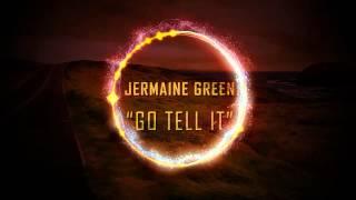 Jermaine Green "Go Tell It" EP