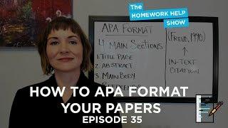 Steps To Using APA Format In Your Academic Essays | The Homework Help Show EP 35