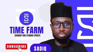 TIME FARM AIRDROP AND TIME STAKING UPDATE