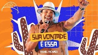 Israel Novaes - Sua Vontade É Essa (Clipe Oficial)