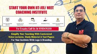 Start Your Own IIT -JEE/NEET Coaching Institute