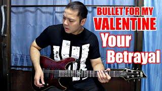 Bullet For My Valentine - Your Betrayal [2021] [Guitar Cover] By Wan Silence