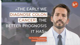 COLON CANCER: Symptoms, prevention and early diagnosis | Dr. Francesc Balaguer