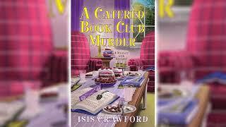 A Catered Book Club Murder by Isis Crawford  Cozy Mysteries Audiobook