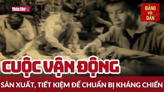 Bước đi sớm chuyển bị cho tổng phản công | Ánh sáng soi đường | Đảng với Dân